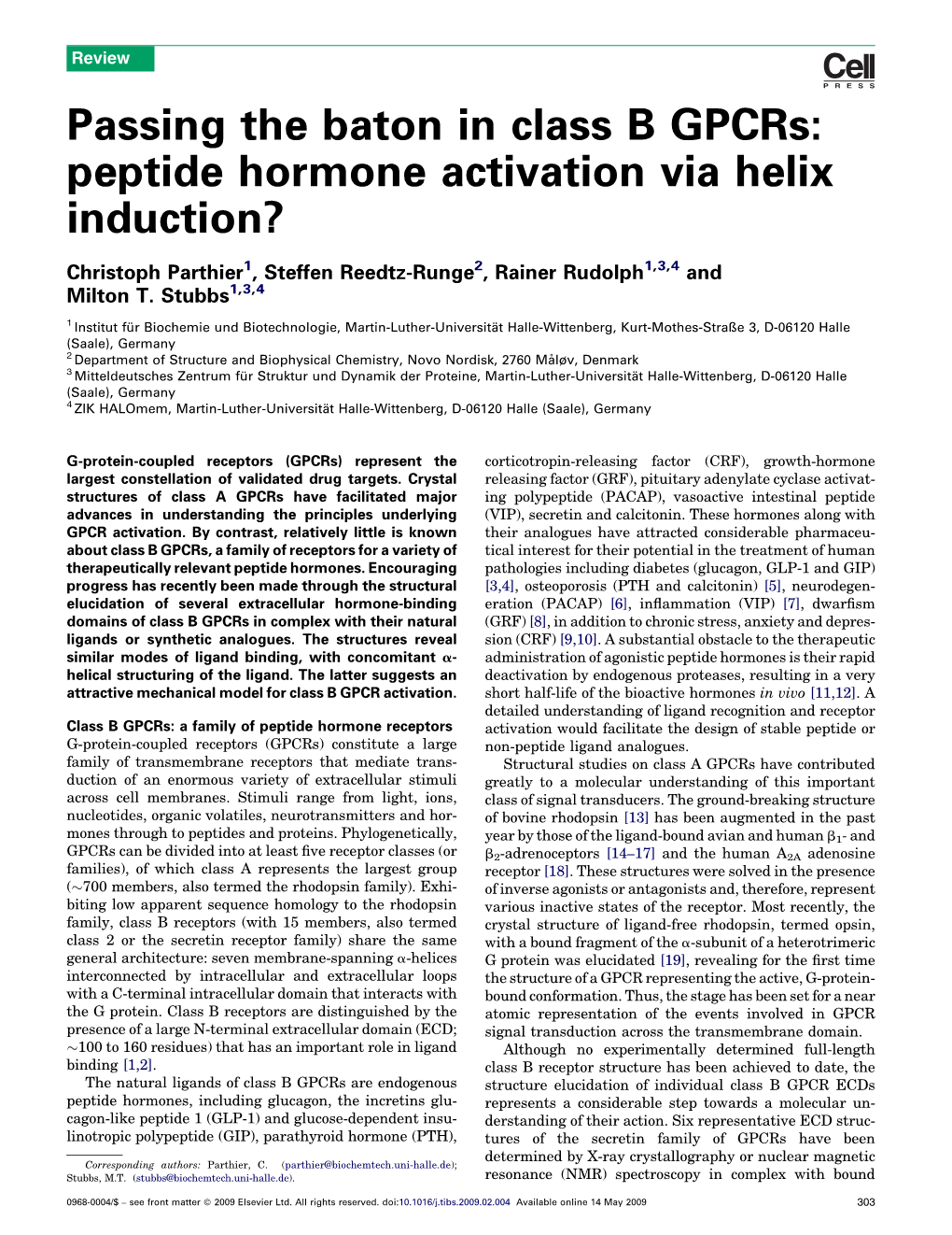 Passing the Baton in Class B Gpcrs: Peptide Hormone Activation Via Helix Induction?