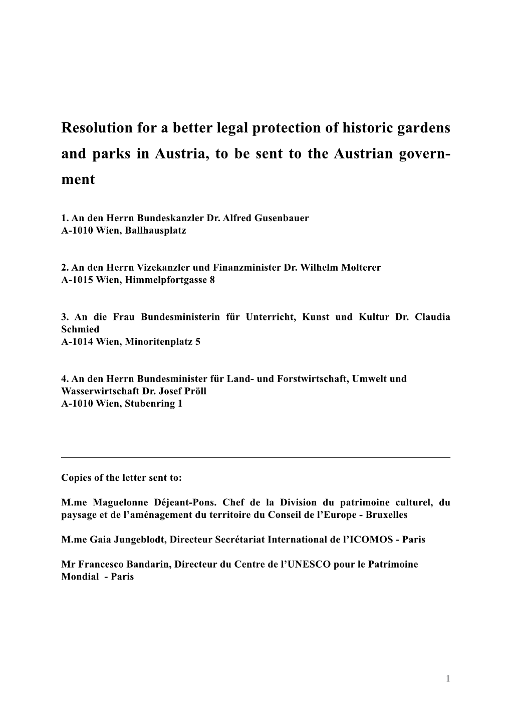 Resolution for a Better Legal Protection of Historic Gardens and Parks in Austria, to Be Sent to the Austrian Govern- Ment