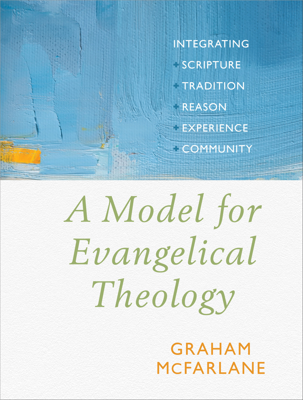 A Model for Evangelical Theology