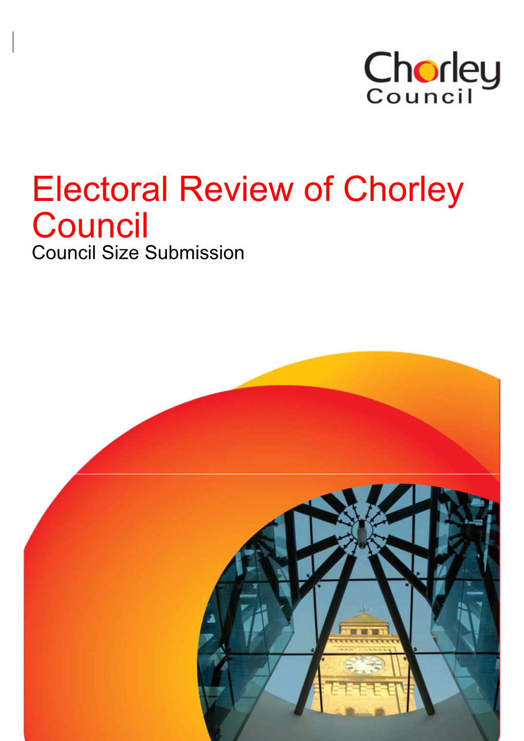 Chorley Council Council Size Submission