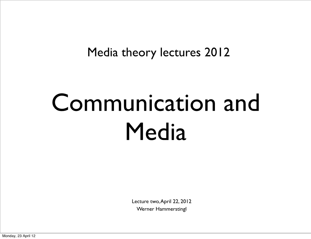 Media Theory Lectures 2012