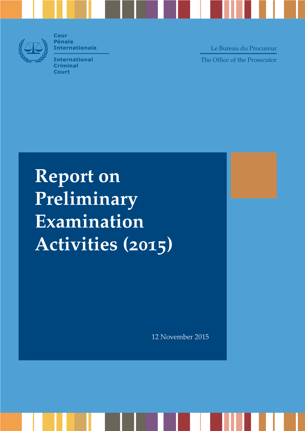 Report on Preliminary Examination Activities (2015)