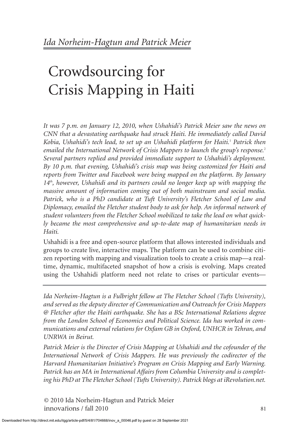 Crowdsourcing for Crisis Mapping in Haiti