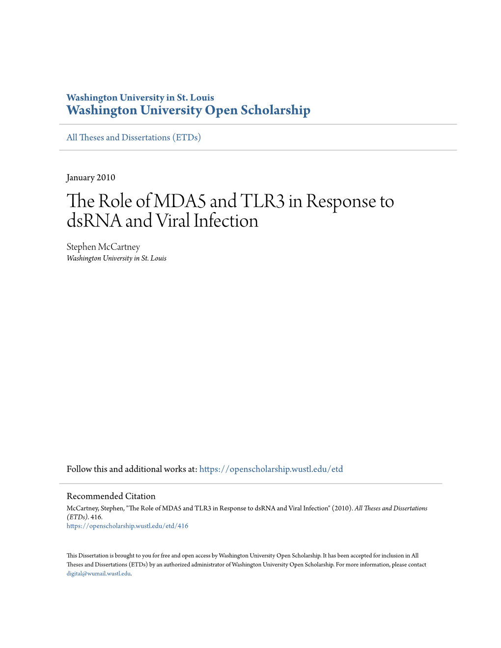 The Role of MDA5 and TLR3 in Response to Dsrna and Viral Infection Stephen Mccartney Washington University in St