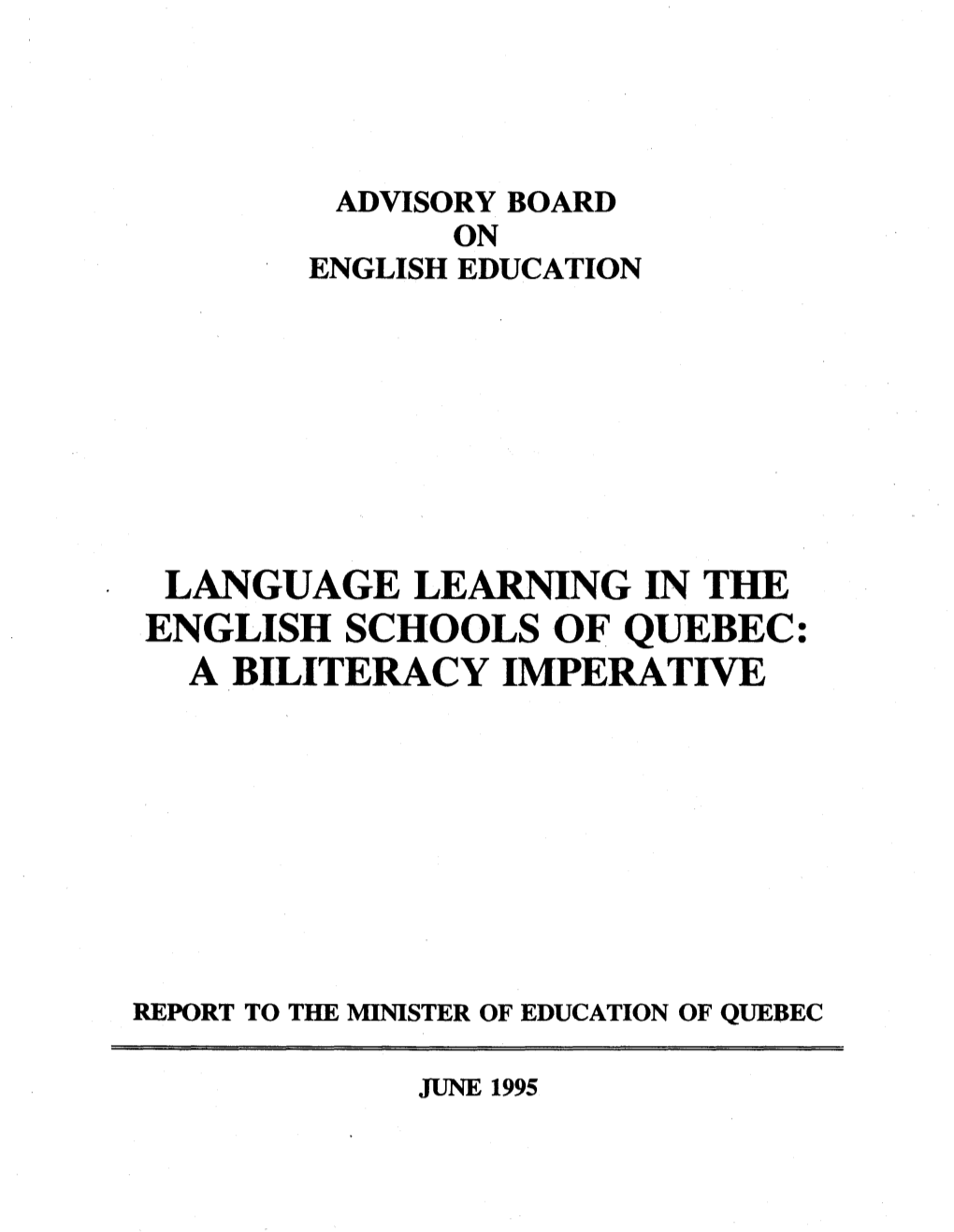 Language Learning in the English Schools of Québec: a Biliteracy