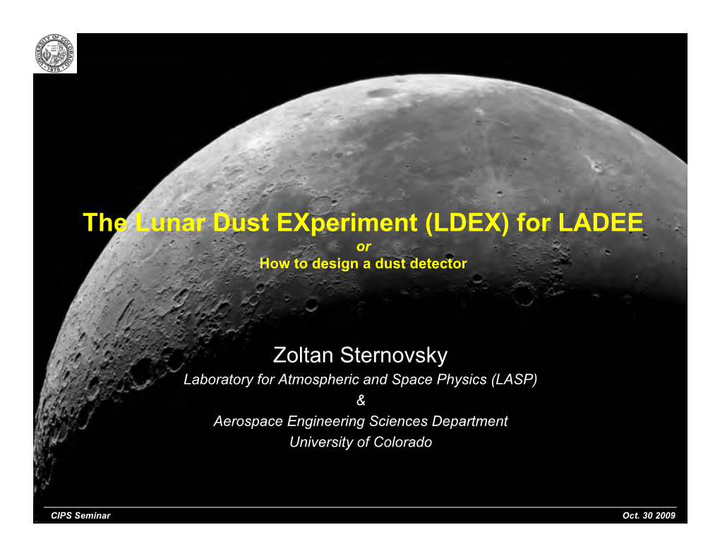 The Lunar Dust Experiment (LDEX) for LADEE Or How to Design a Dust Detector