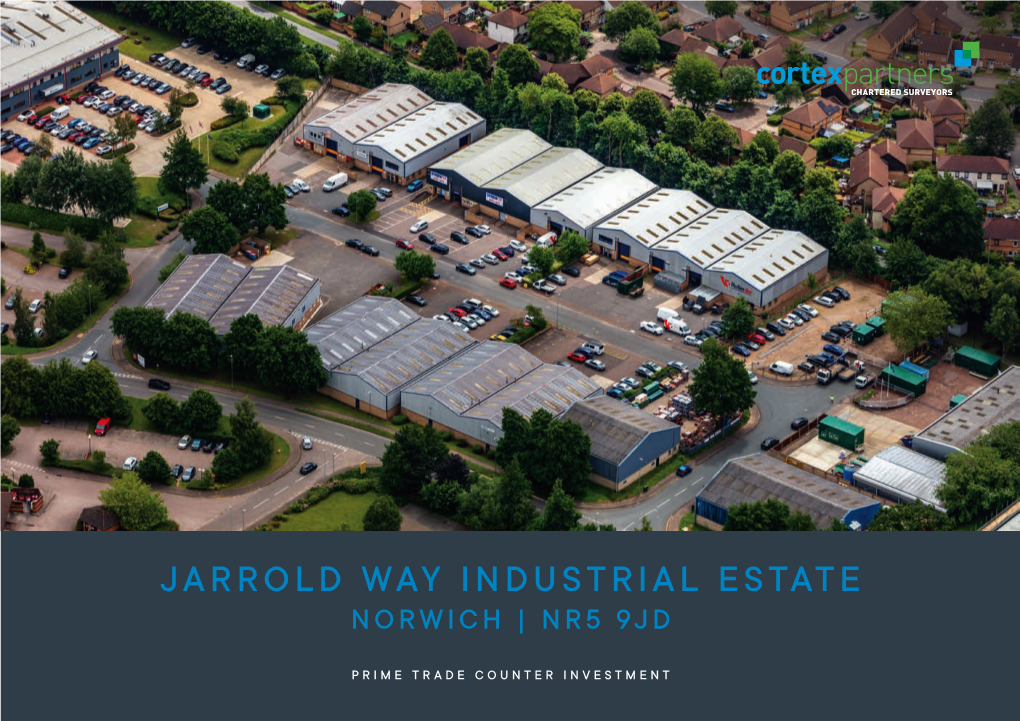Jarrold Way Industrial Estate Norwich | Nr5 9Jd
