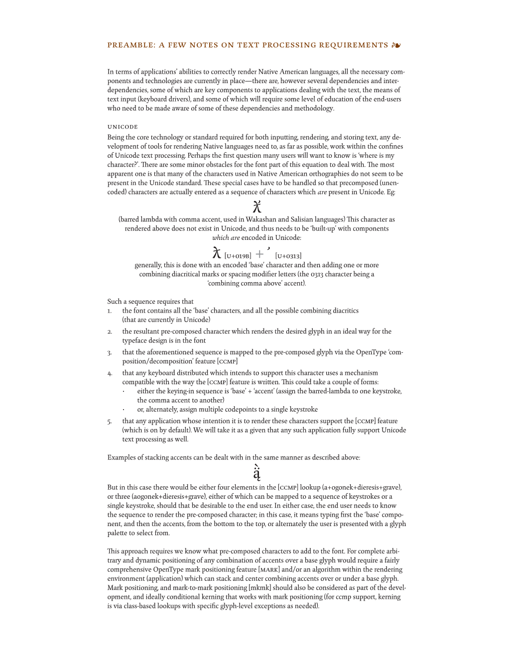 ƛ̓ and Salisian Languages) This Character As Rendered Above Does Not Exist in Unicode, and Thus Needs to Be ‘Built-Up’ with Components Which Are Encoded in Unicode