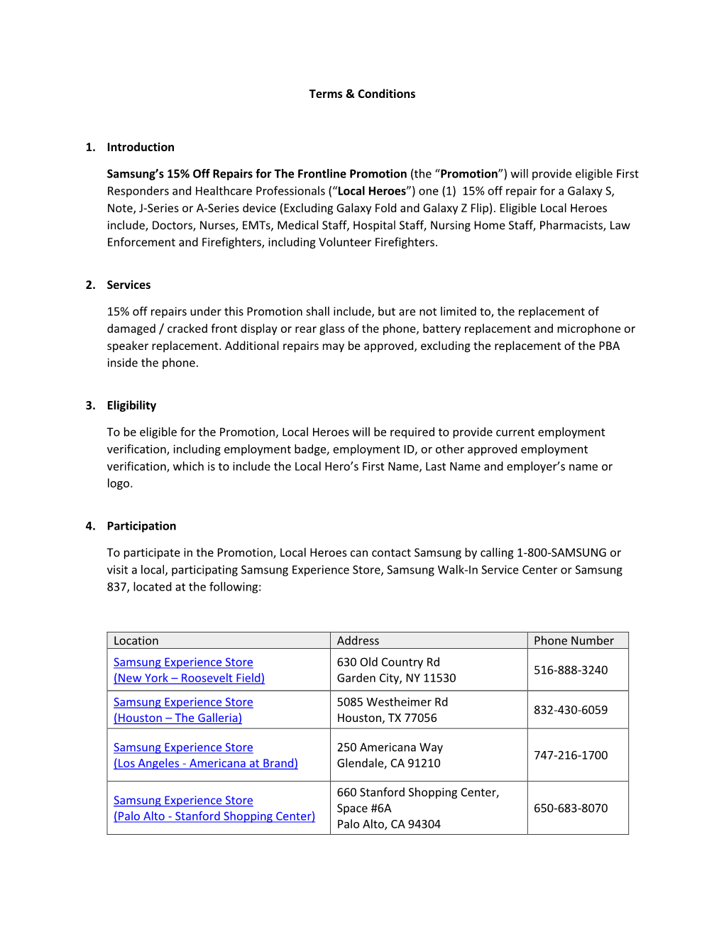 Terms & Conditions 1. Introduction Samsung's 15% Off Repairs for the Frontline Promotion (The “Promotion”) Will Provid