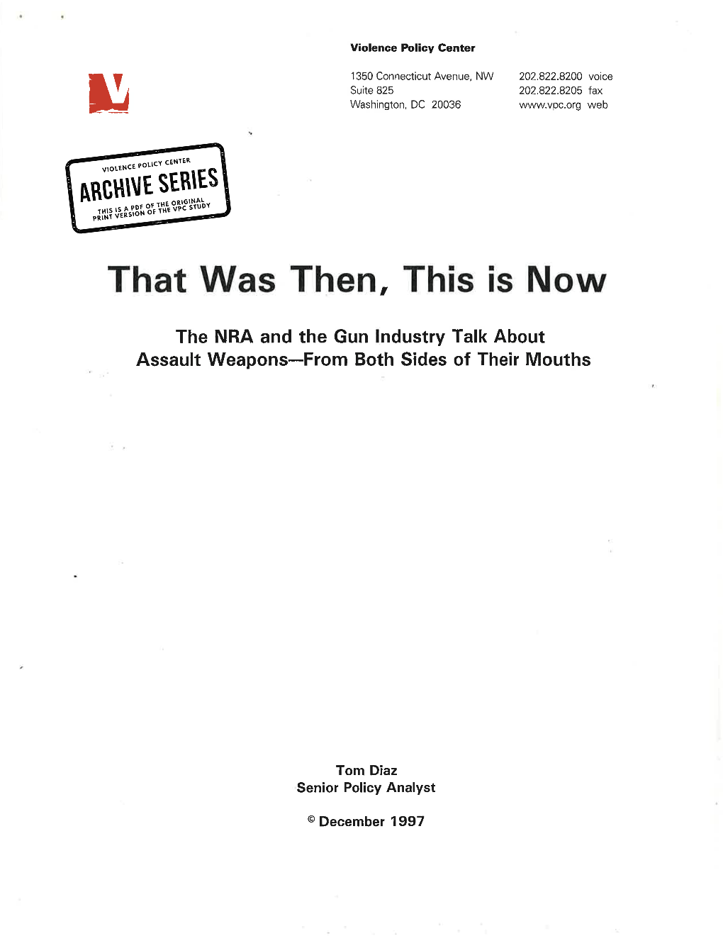 That Was Then, This Is Now: the NRA and The