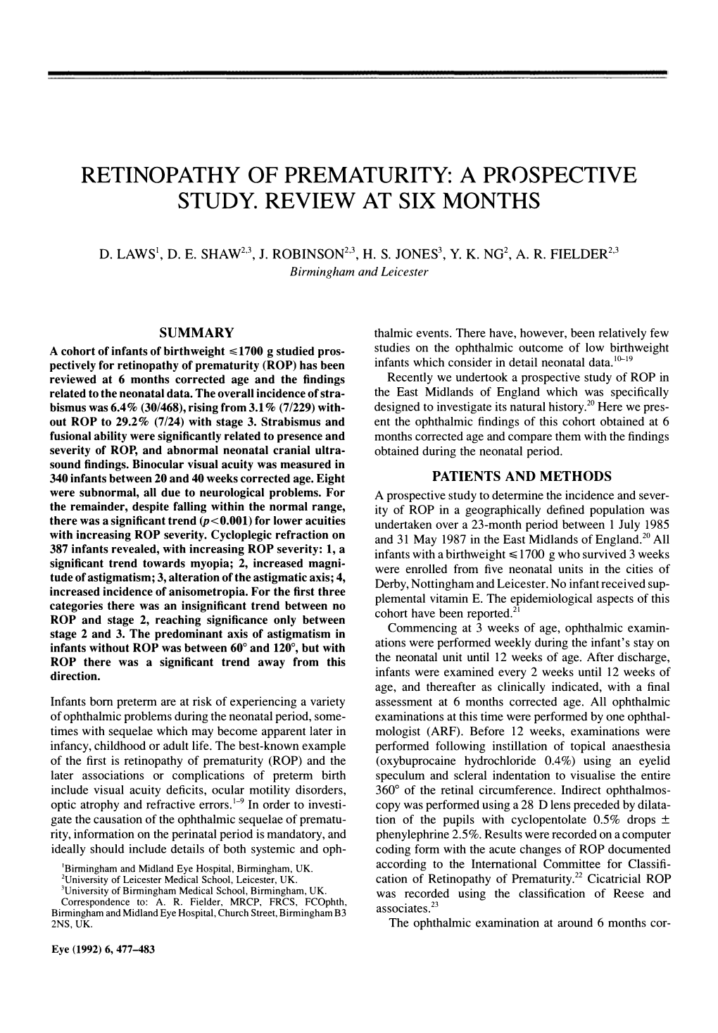 Retinopathy of Prematurity: a Prospective Study