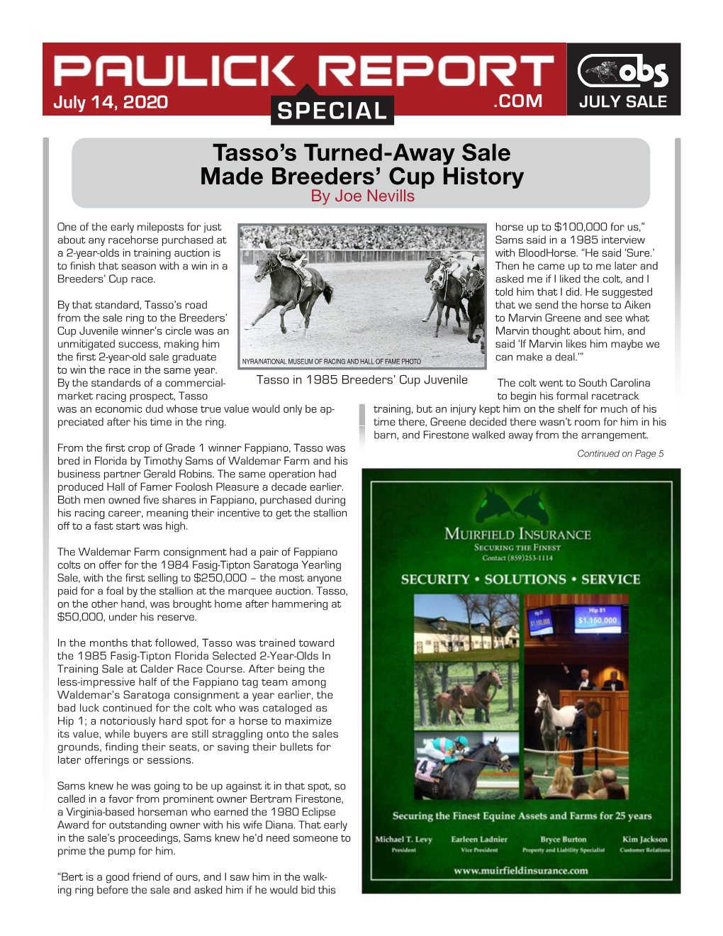 SPECIAL .COM JULY SALE Tasso’S Turned-Away Sale Made Breeders’ Cup History by Joe Nevills