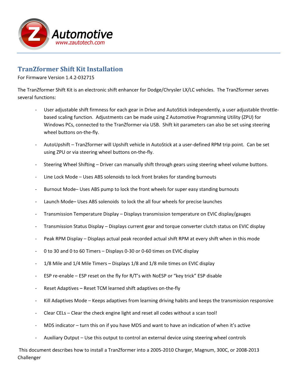 Tranzformer Shift Kit Installation for Firmware Version 1.4.2-032715