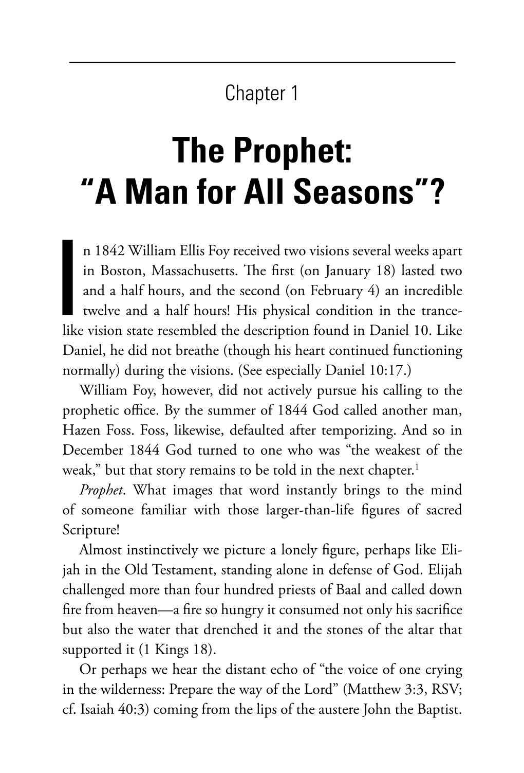 The Prophet: “A Man for All Seasons”?