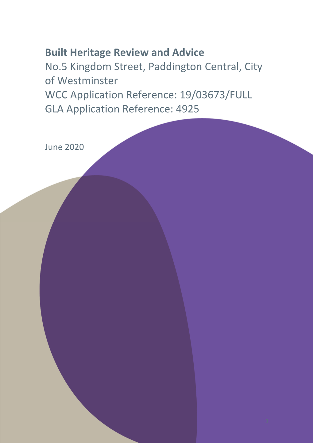 5 Kingdom Street, Paddington Central, City of Westminster WCC Application Reference: 19/03673/FULL GLA Application Reference: 4925