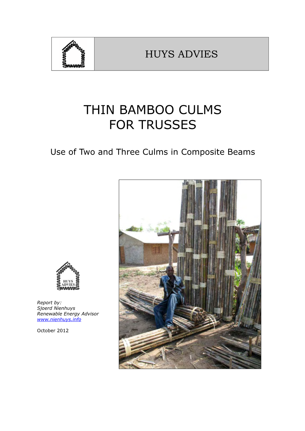 Thin Bamboo Culms for Trusses