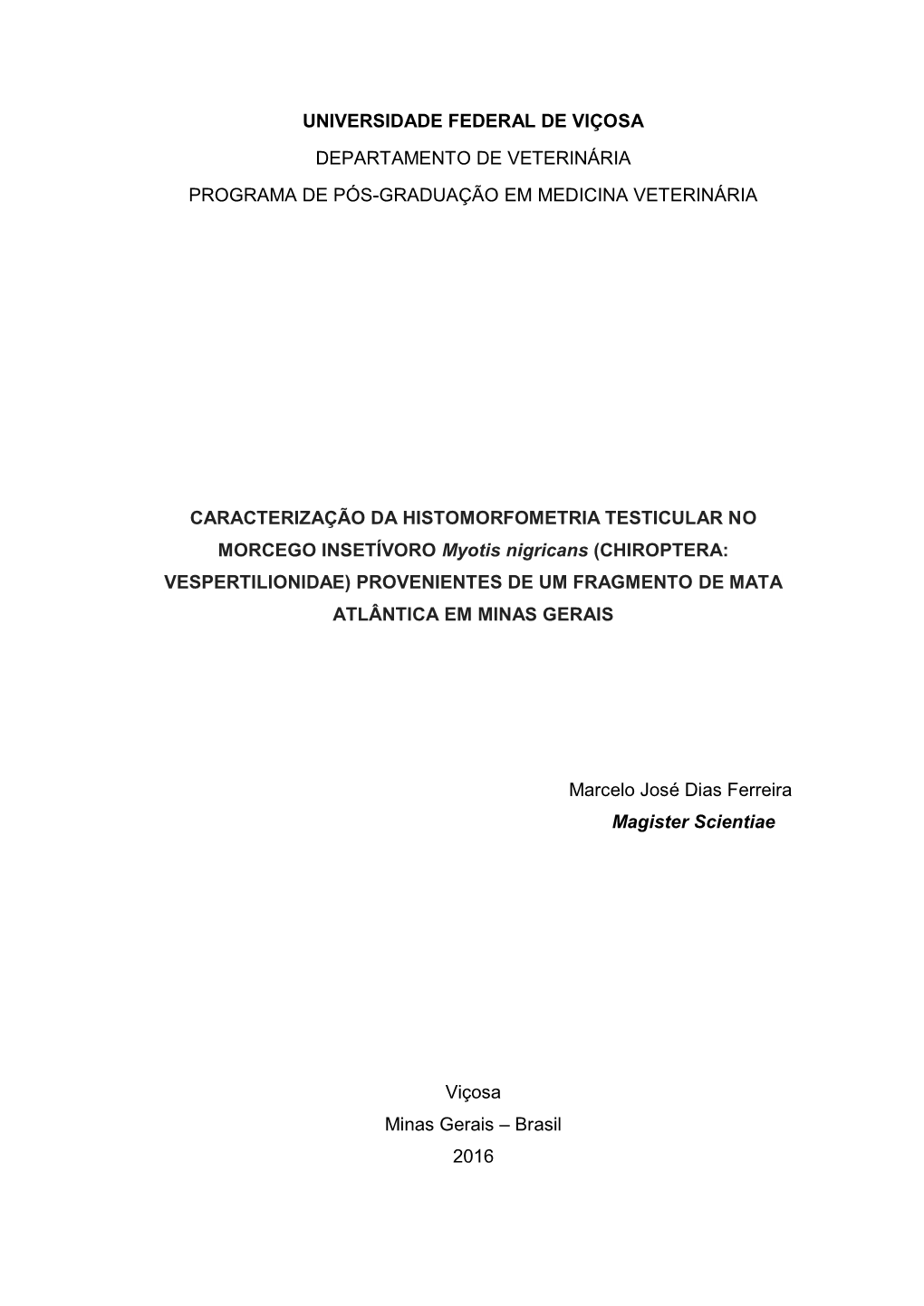 Chiroptera: Vespertilionidae) Provenientes De Um Fragmento De Mata Atlântica Em Minas Gerais