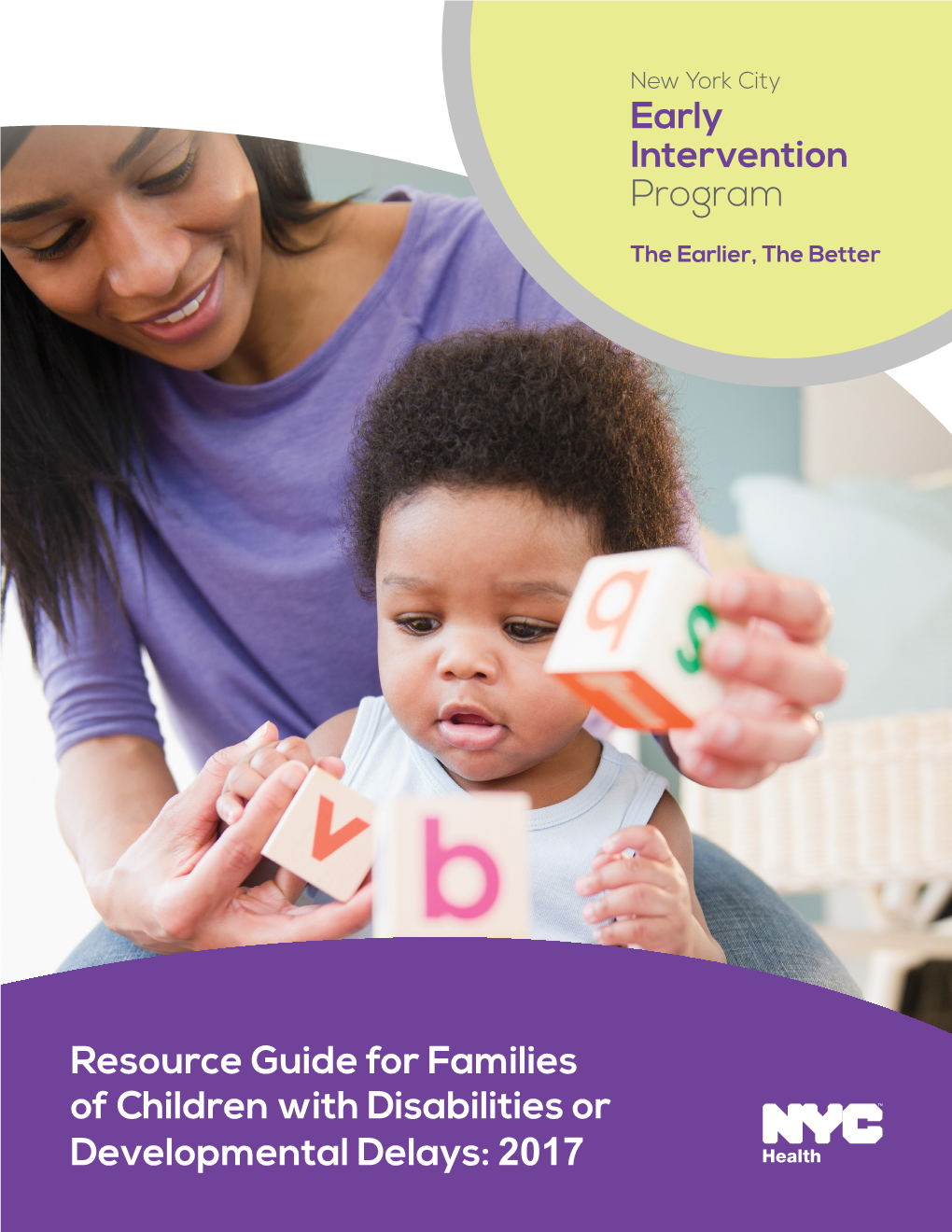 Resource Guide for Families of Children with Disabilities Or Developmental Delays: 2017 June 2017