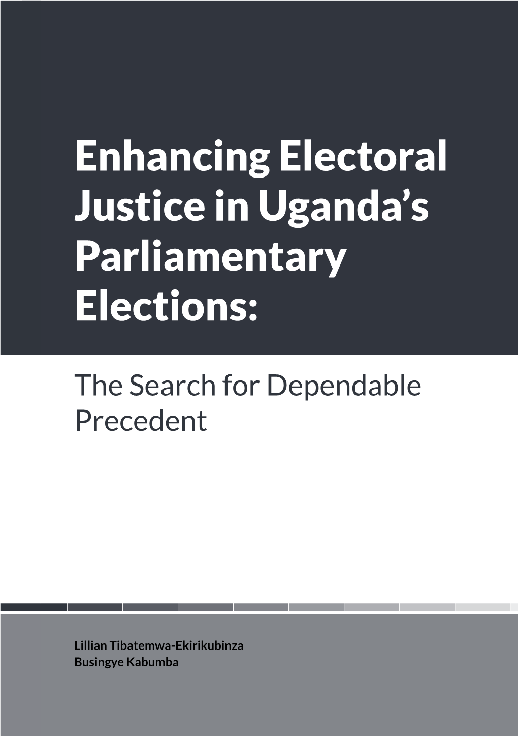 Enhancing Electoral Justice in Uganda's