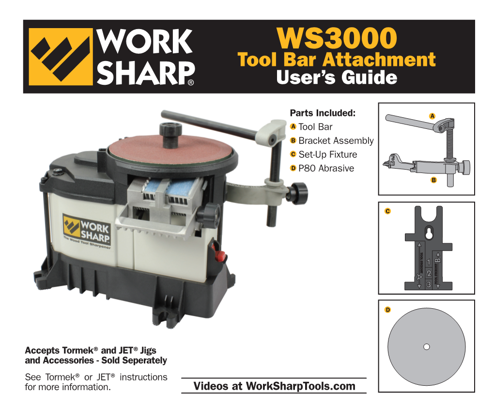 WS3000 User’S Guide • P80abrasive • Set-Upfixture • Bracket Assembly • Tool Bar Included: Parts C B a D