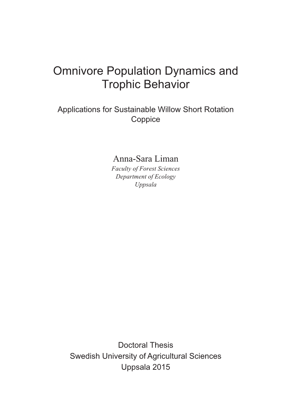 Omnivore Population Dynamics and Trophic Behavior