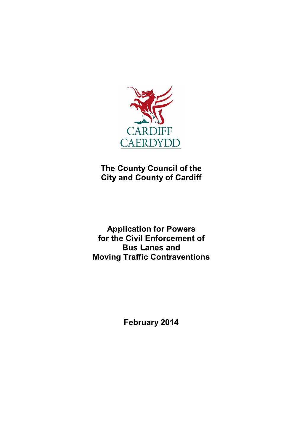 The County Council of the City and County of Cardiff Application For