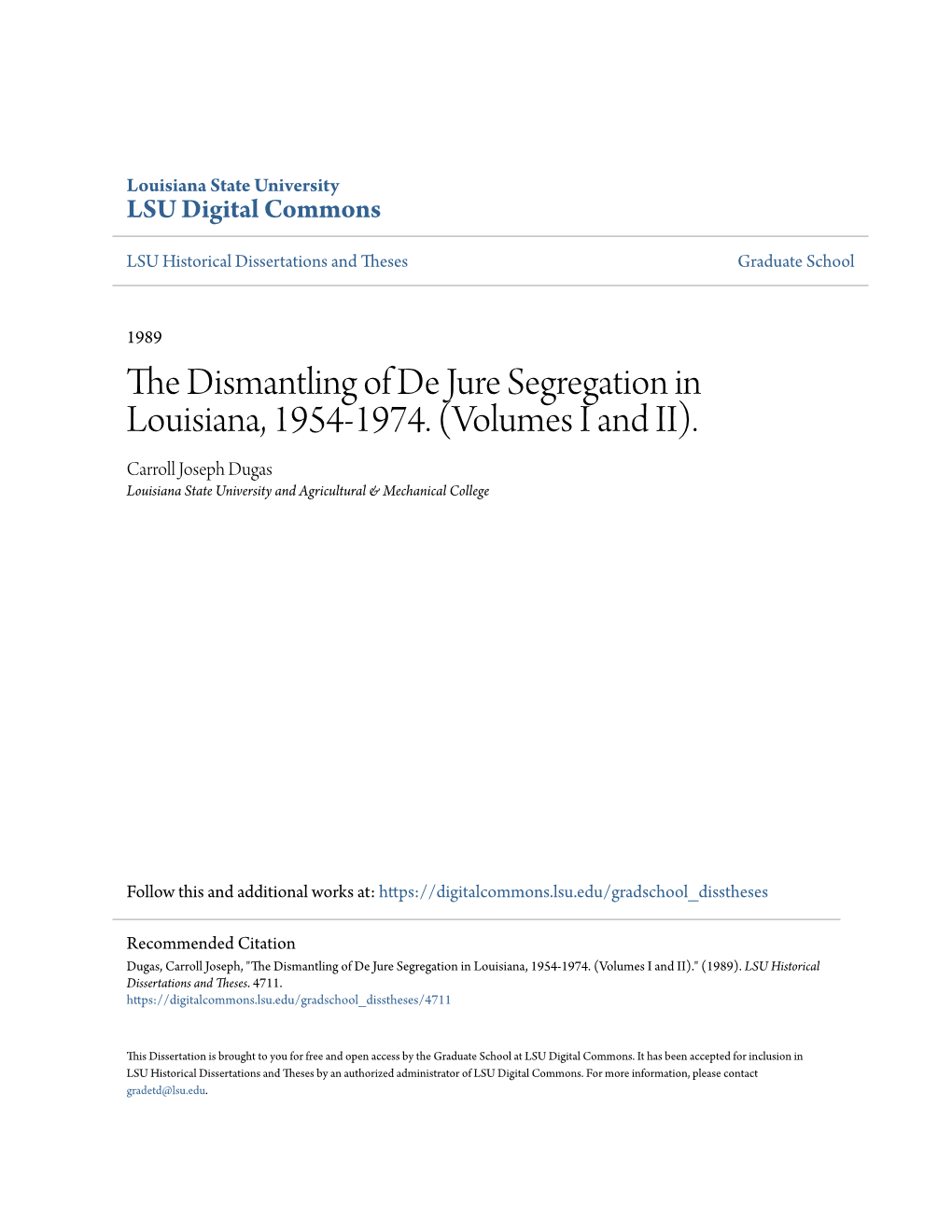 The Dismantling of De Jure Segregation in Louisiana, 1954-1974. (Volumes I and II)
