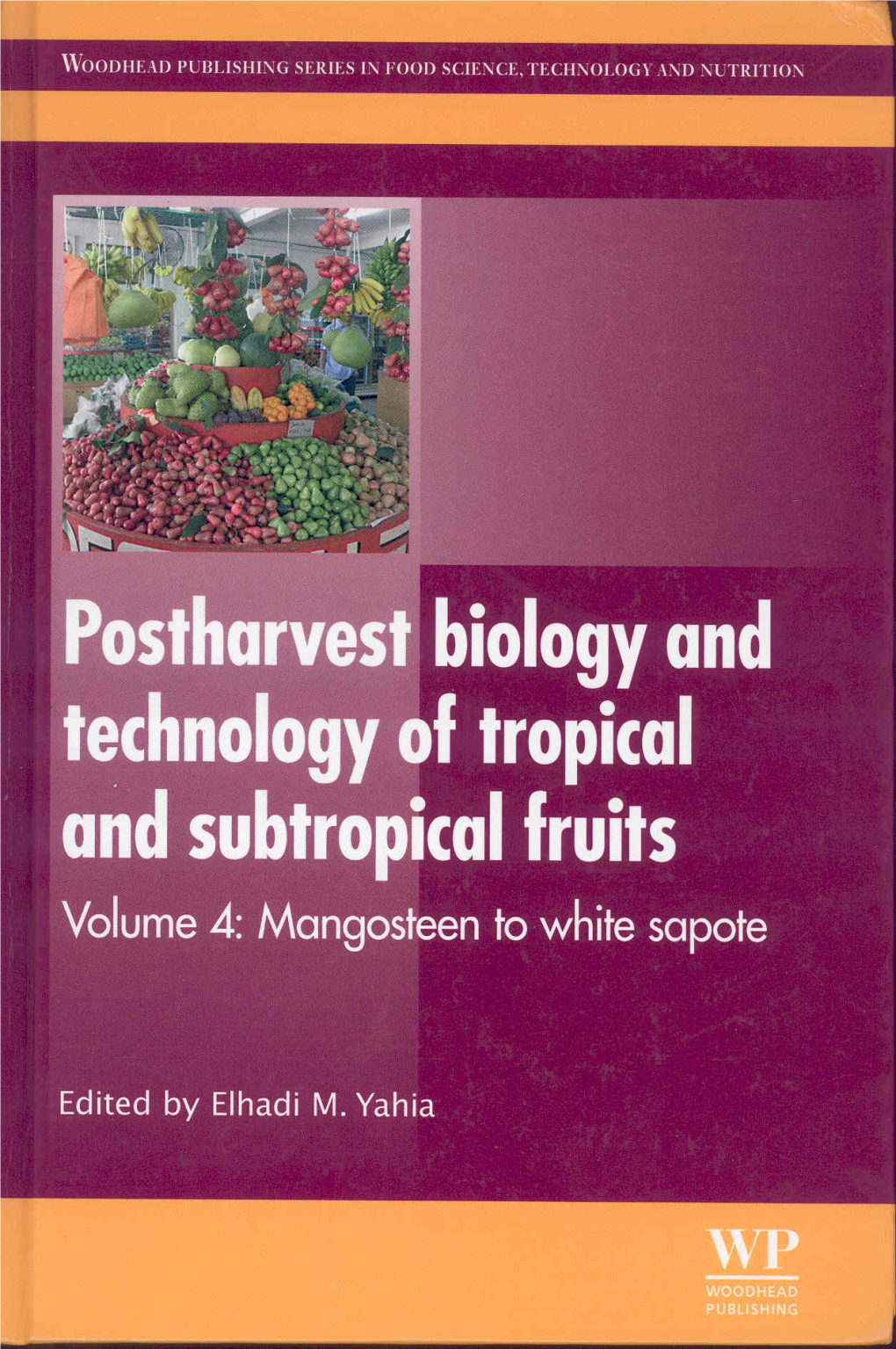 Postharvest Biology and Technology of Tropical and Subtropical Fruits.Pdf