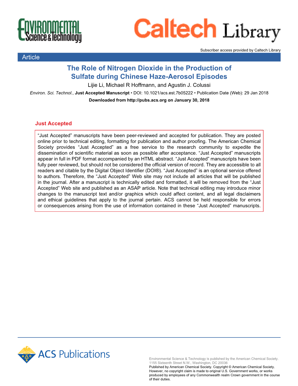 The Role of Nitrogen Dioxide in the Production of Sulfate During Chinese Haze-Aerosol Episodes Lijie Li, Michael R Hoffmann, and Agustin J