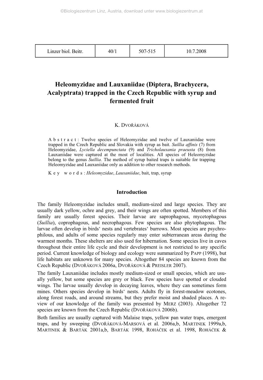 Heleomyzidae and Lauxaniidae (Diptera, Brachycera, Acalyptrata) Trapped in the Czech Republic with Syrup and Fermented Fruit