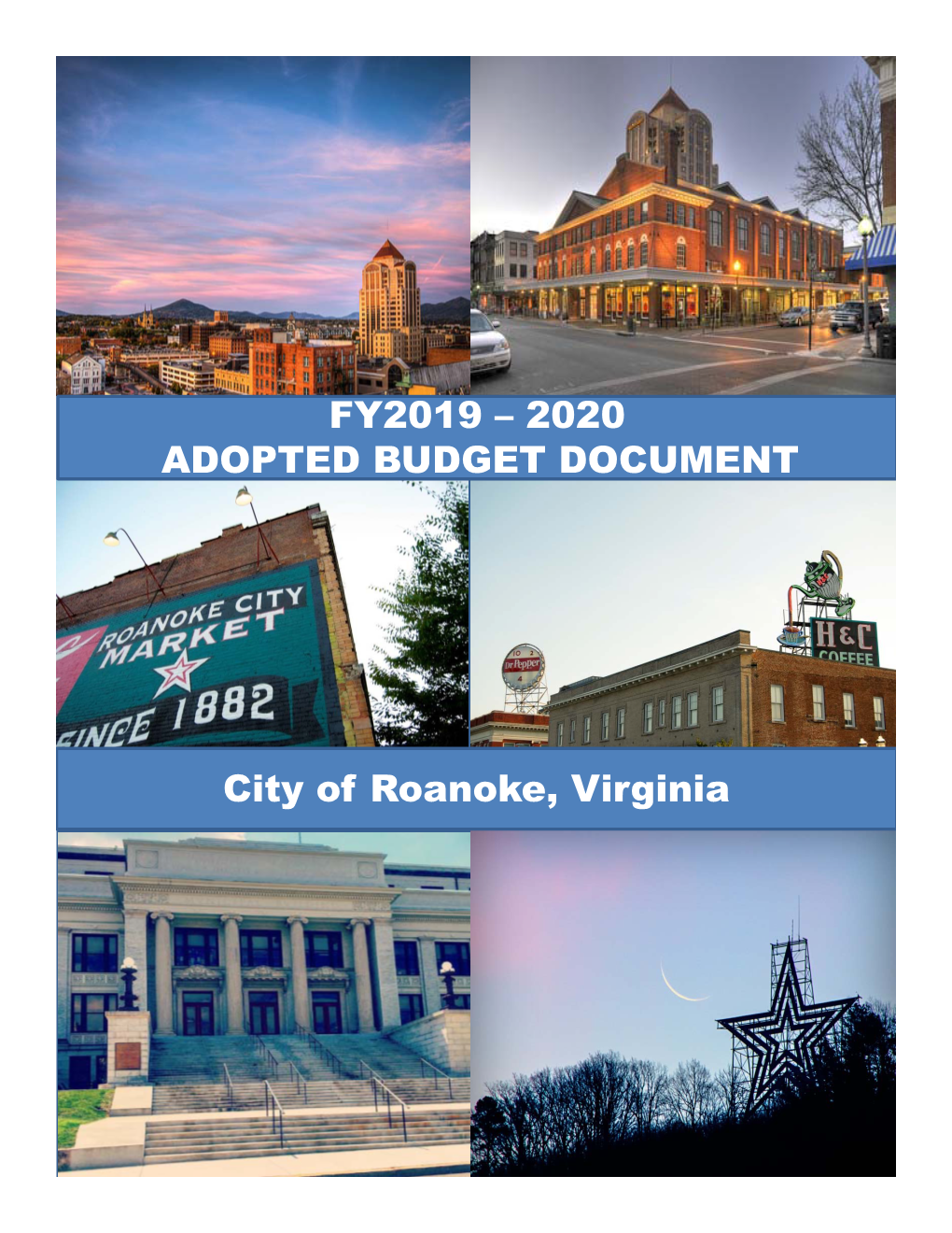 FY2019 – 2020 ADOPTED BUDGET DOCUMENT City of Roanoke