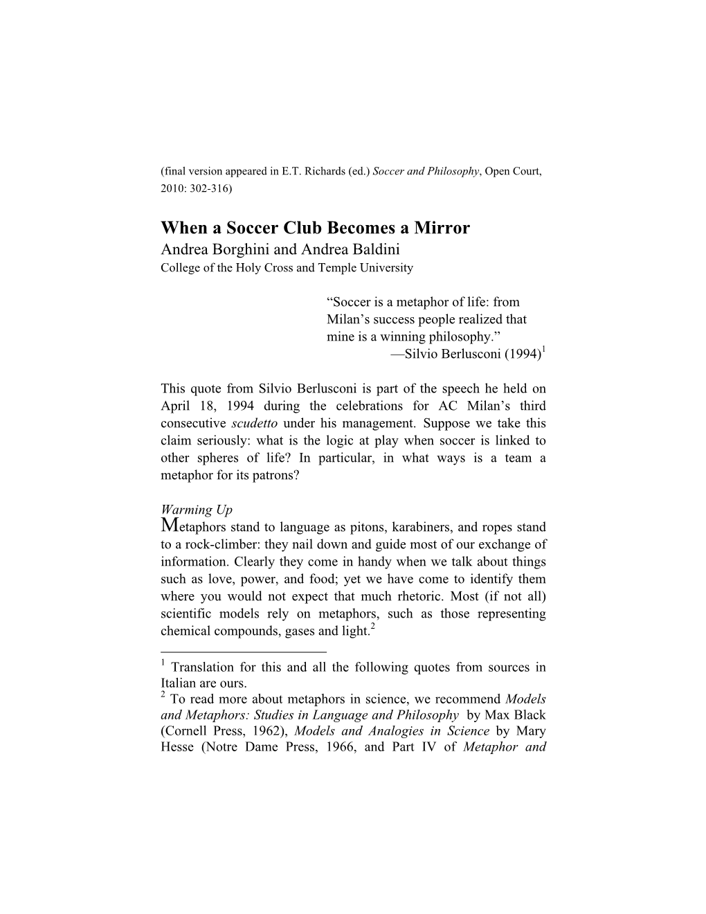 When a Soccer Club Becomes a Mirror Andrea Borghini and Andrea Baldini College of the Holy Cross and Temple University