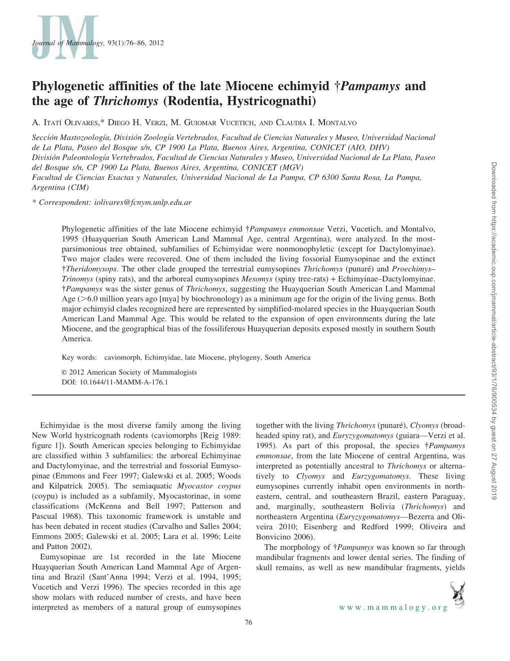 Phylogenetic Affinities of the Late Miocene Echimyid {Pampamys and the Age of Thrichomys (Rodentia, Hystricognathi)