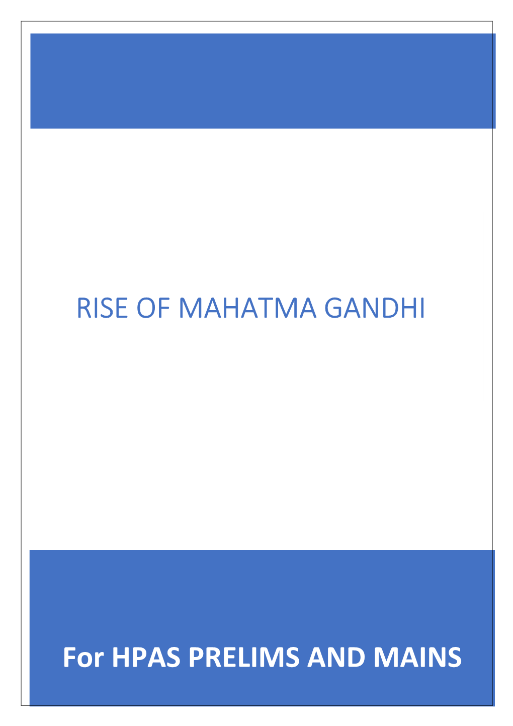 Rise of Mahatma Gandhi