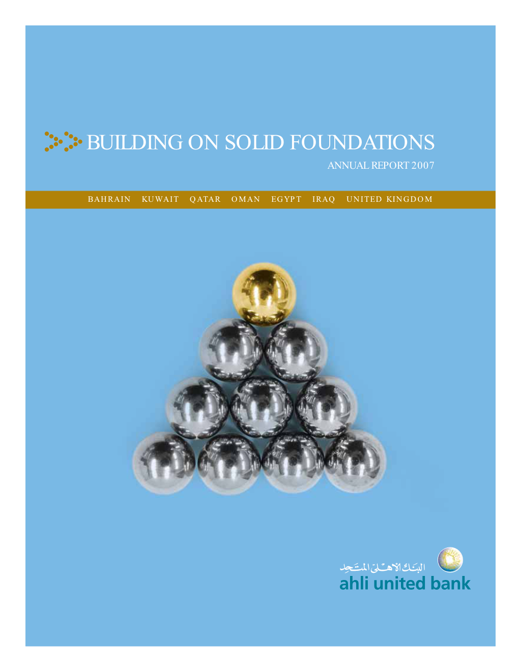 Building on Solid Foundations Annual Report 2007