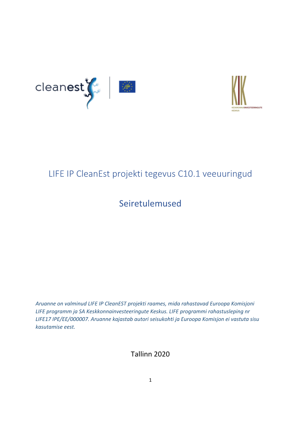 LIFE IP Cleanest Projekti Tegevus C10.1 Veeuuringud Seiretulemused