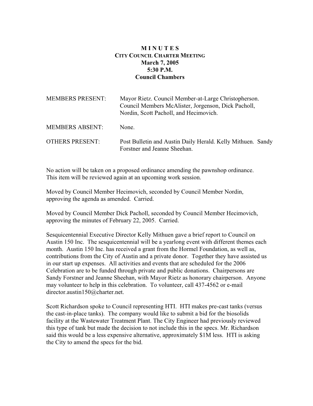 M I N U T E S CITY COUNCIL CHARTER MEETING March 7, 2005 5:30 P.M