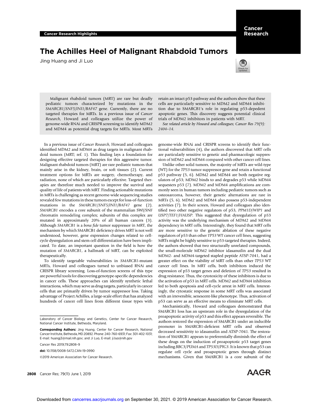 The Achilles Heel of Malignant Rhabdoid Tumors Jing Huang and Ji Luo