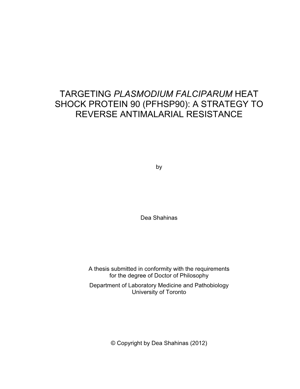 Targeting Plasmodium Falciparum Heat Shock Protein 90 (Pfhsp90): a Strategy to Reverse Antimalarial Resistance