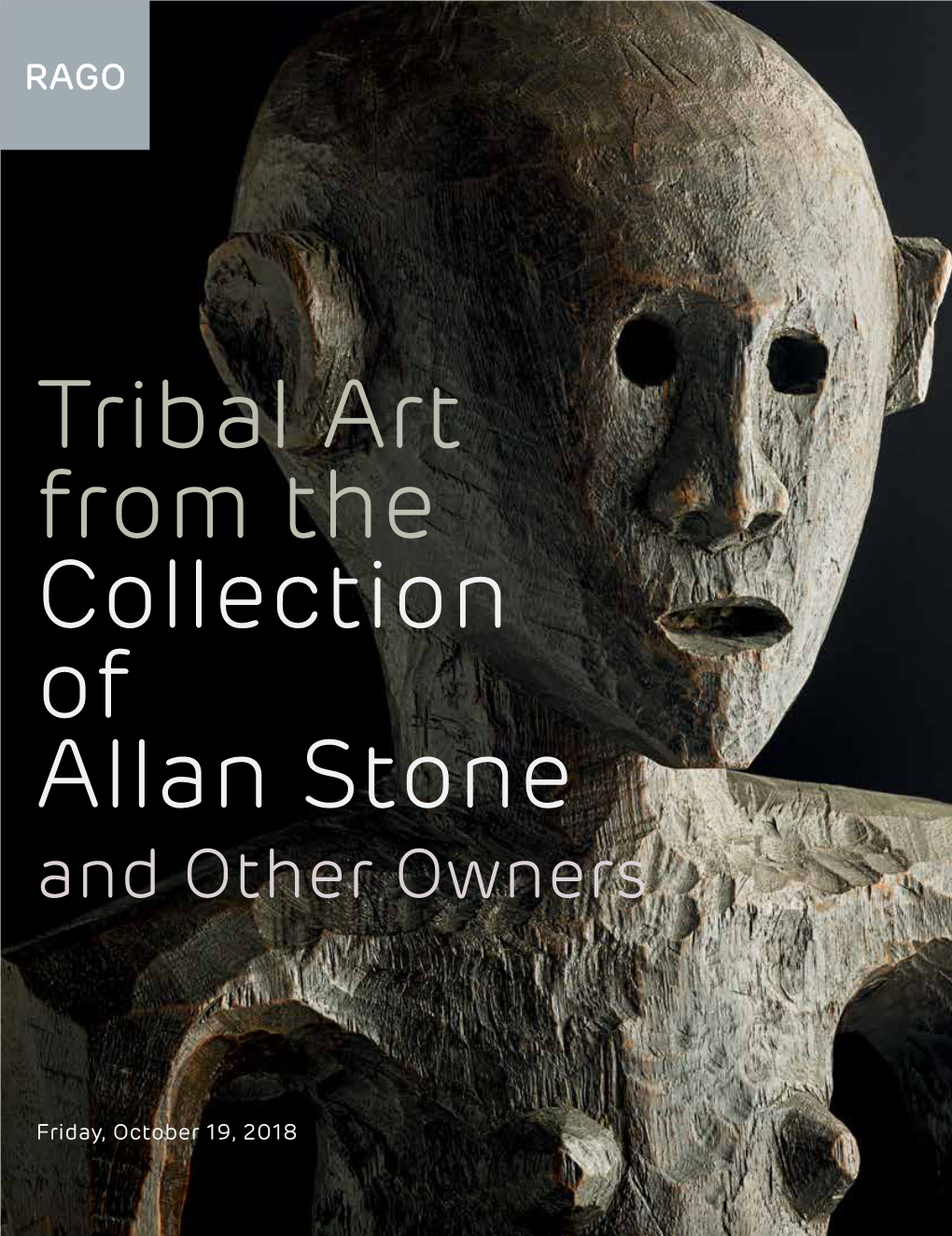 Tribal Art from the Collection of Allan Stone and Other Owners