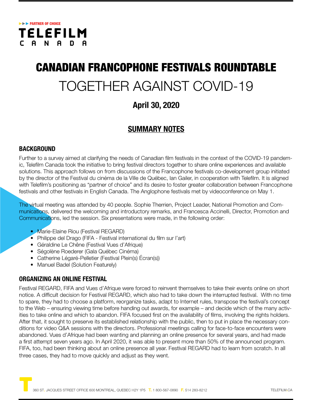 CANADIAN FRANCOPHONE FESTIVALS ROUNDTABLE TOGETHER AGAINST COVID-19 April 30, 2020