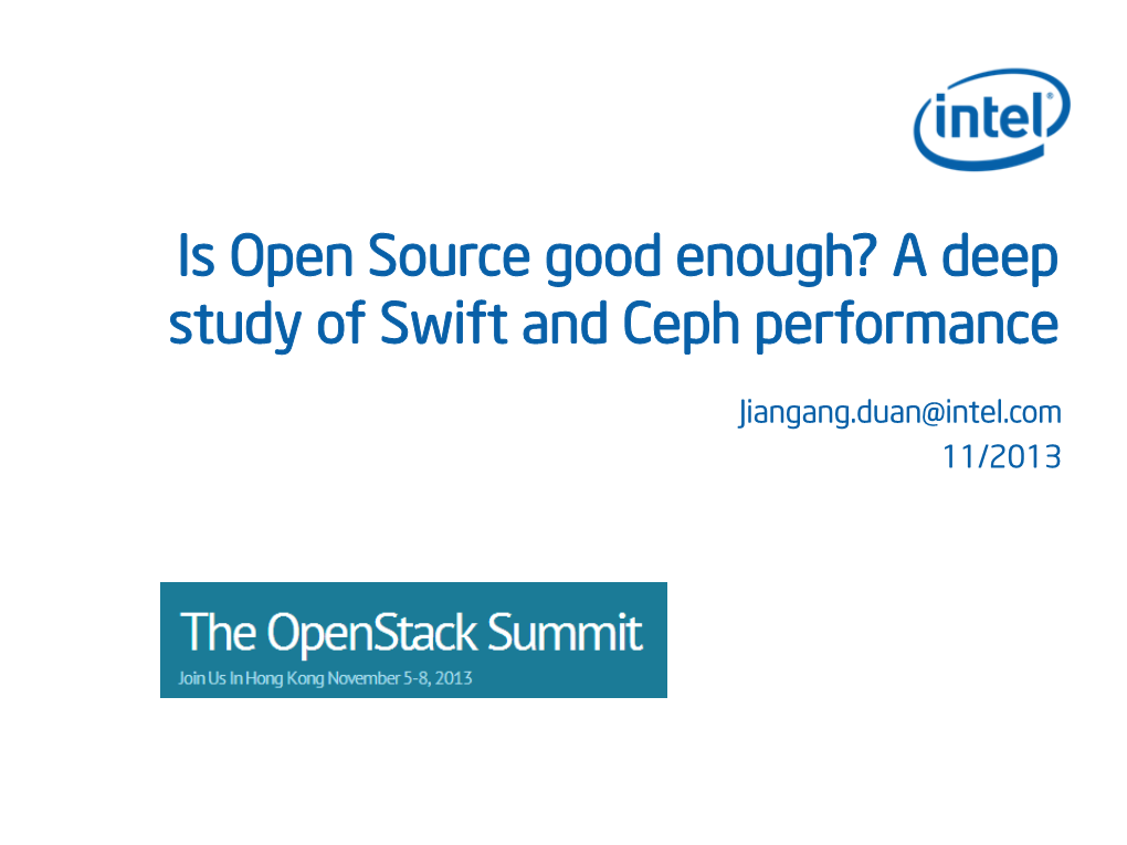 Is Open Source Good Enough? a Deep Study of Swift and Ceph Performance