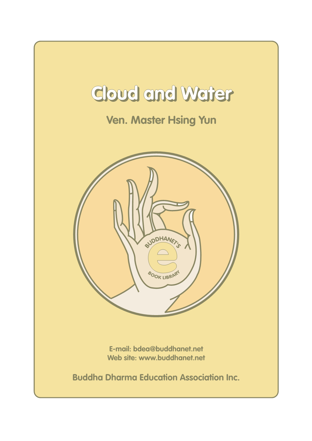 Cloud and Water, by Ven. Master Hsing