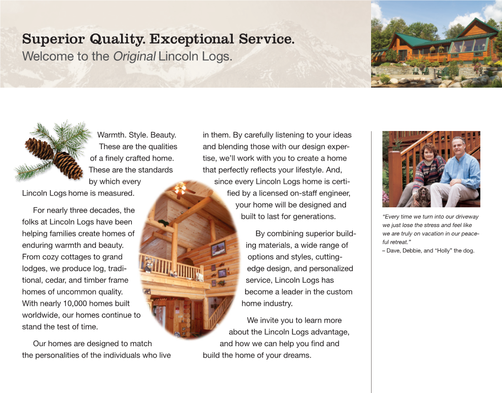 Superior Quality. Exceptional Service. Welcome to the Original Lincoln Logs