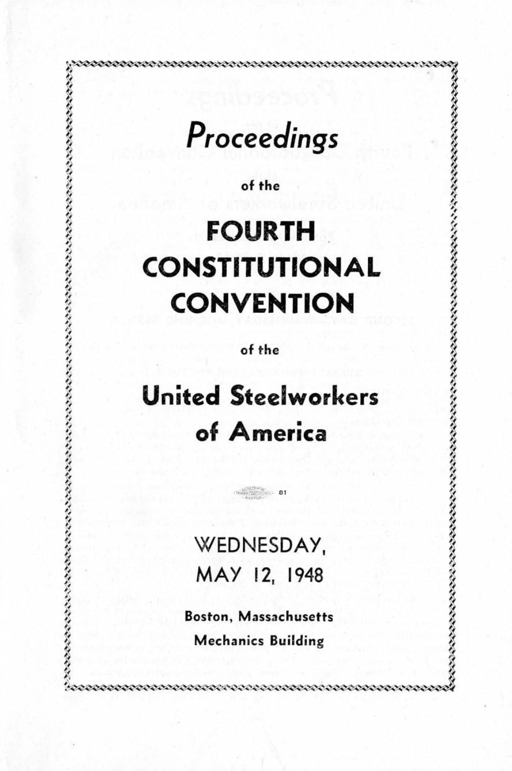 United Steelworkers, 4Th Constitutional Convention, Boston, May 12, 1948