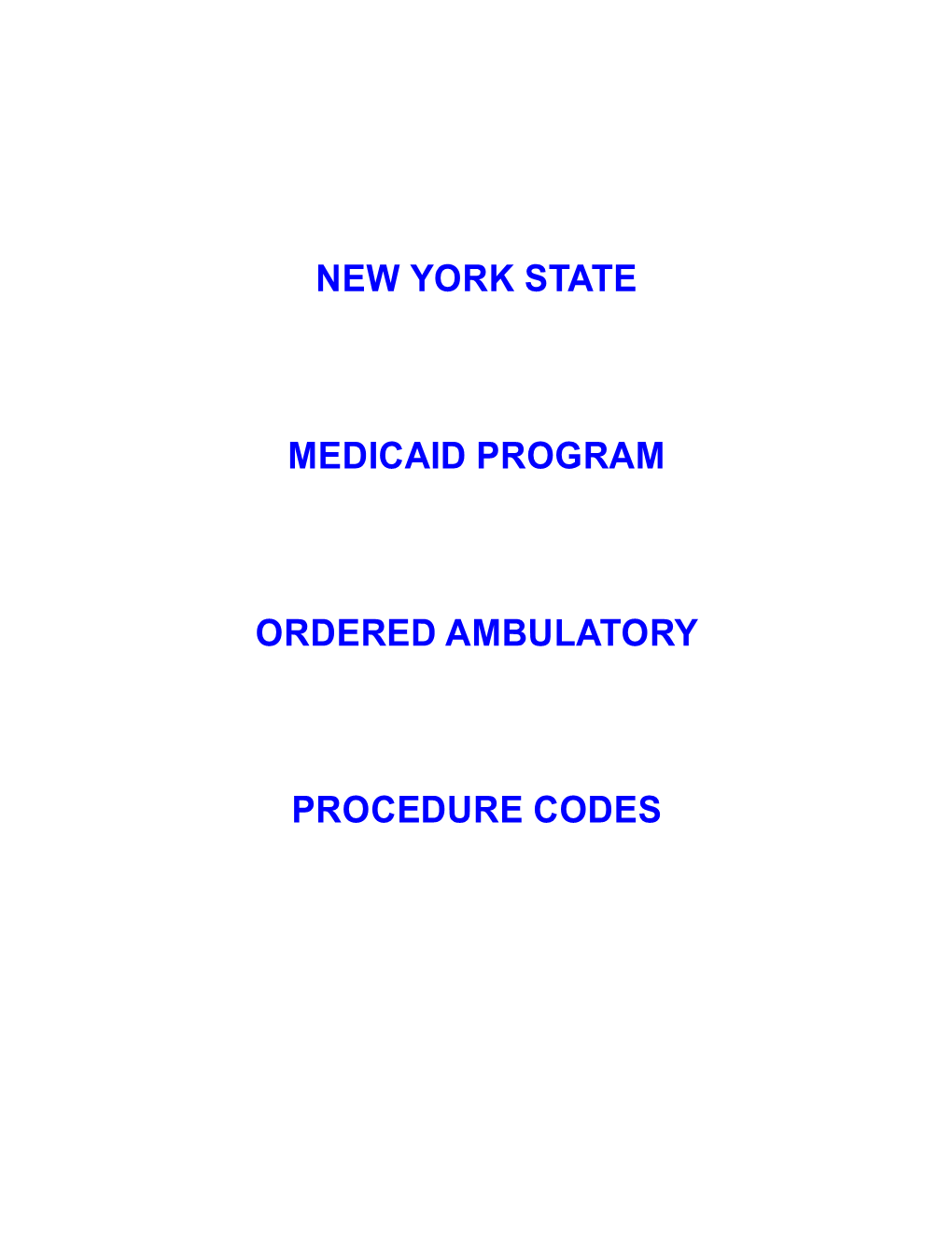 New York State Medicaid Program Ordered Ambulatory Procedure Codes