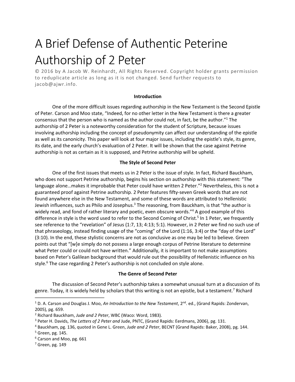 A Brief Defense of Authentic Peterine Authorship of 2 Peter © 2016 by a Jacob W