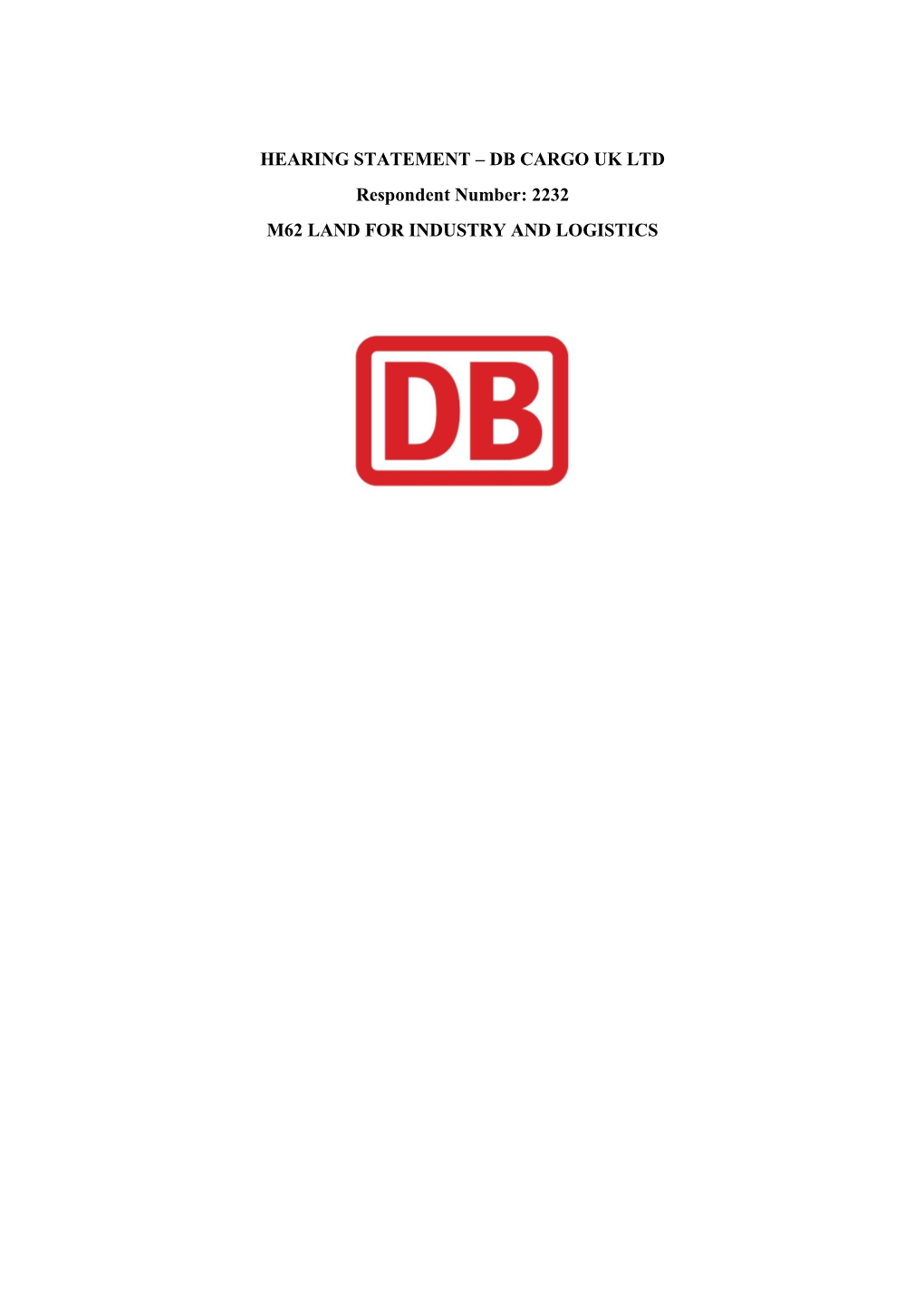 DB CARGO UK LTD Respondent Number: 2232 M62 LAND for INDUSTRY and LOGISTICS