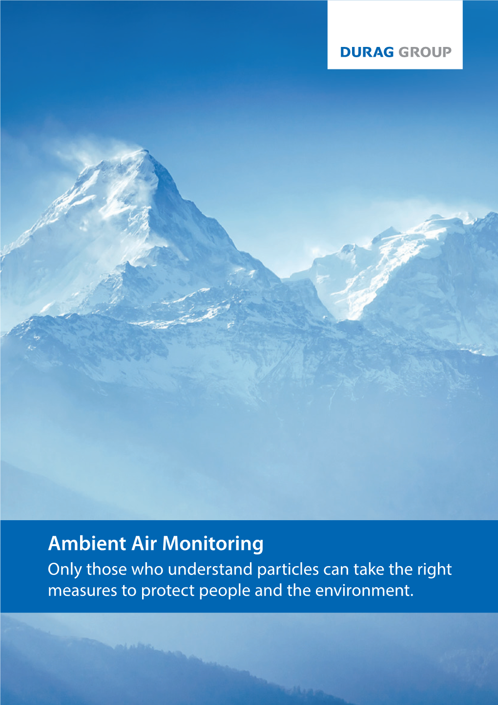 Ambient Air Monitoring Only Those Who Understand Particles Can Take the Right Measures to Protect People and the Environment