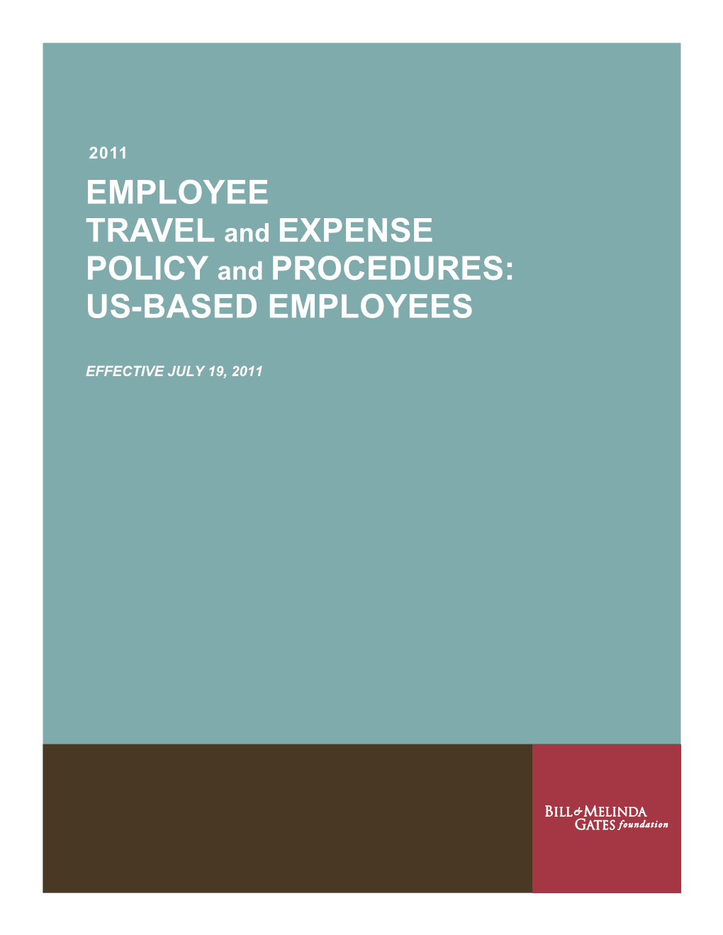 EMPLOYEE TRAVEL and EXPENSE POLICY and PROCEDURES: US-BASED EMPLOYEES
